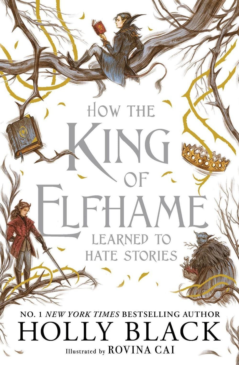 How the King of Elfhame Learned to Hate Stories by Holly Black, paperback front cover
