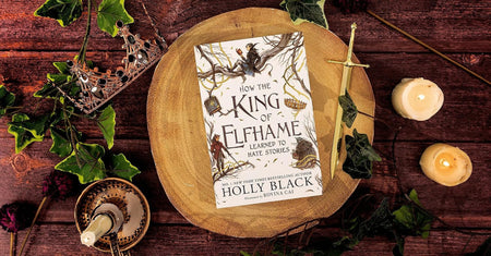 How the King of Elfhame Learned to Hate Stories by Holly Black, Paperback